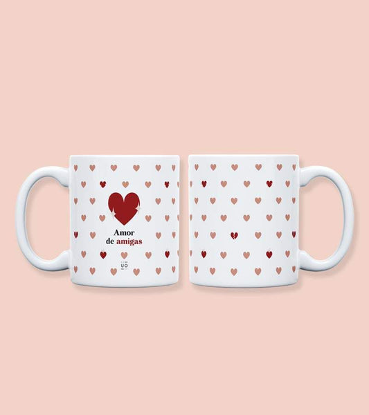 Taza "AMOR DE AMIGAS"